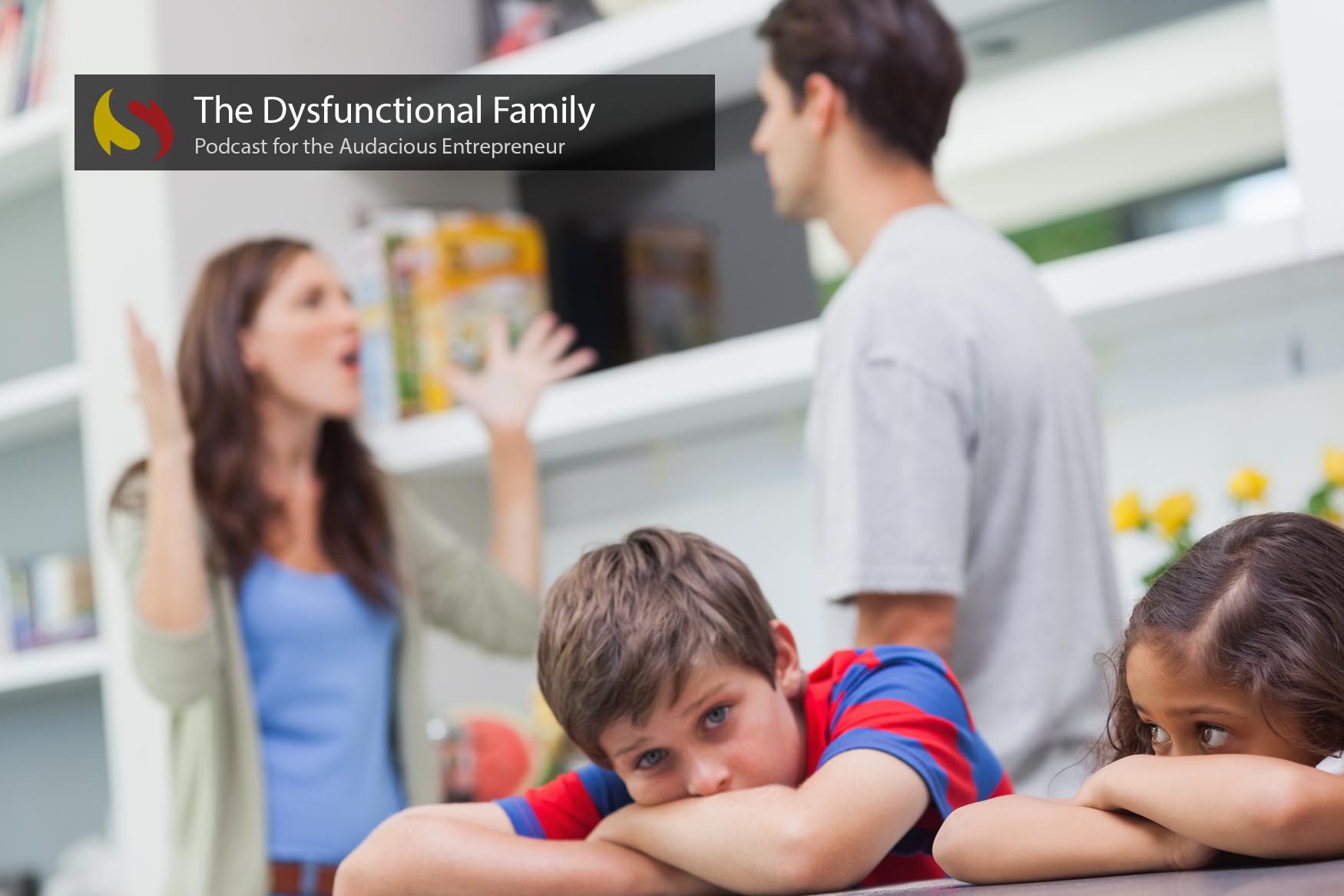 The Dysfunctional Family – Success Training Institute